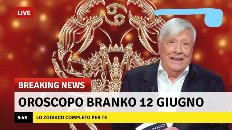 Oroscopo Branko domani 12 giugno 2022, gli astri dettagliati da ariete a cancro